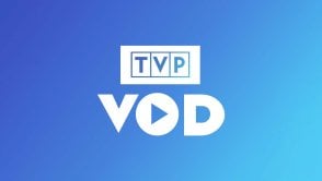 Nie uwierzysz, co obejrzysz na TVP VOD - 7 polecanych seriali