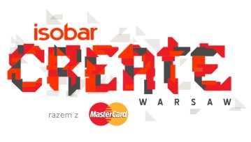 Isobar Create - hackhaton “NFC coraz bliżej konsumenta”