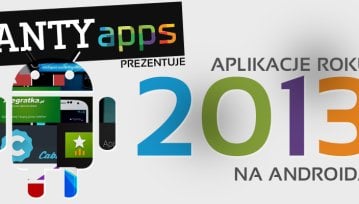 Najlepsze aplikacje na Androida w 2013 roku