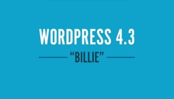 WordPress 4.3 przyśpiesza pracę nad tekstem i pozwala na łatwiejszą personalizację