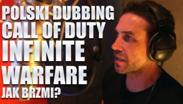 Ile faktycznie wart jest polski dubbing w Call of Duty: Infinite Warfare? [wideo]