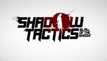 Recenzja Shadow Tactics. Jeżeli lubiłeś Commandos, musisz w to zagrać