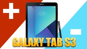 Samsung Galaxy Tab S3: 3 PLUSY i 3 MINUSY