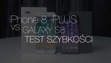 iPhone 8 Plus vs Samsung Galaxy S8 - test szybkości. Który Waszym zdaniem wygra?