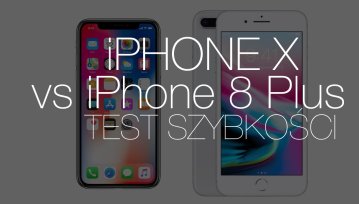 iPhone X kontra iPhone 8 Plus - test szybkości. Które jabłko szybsze?