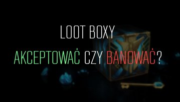 Loot boxy to największe zło w grach?