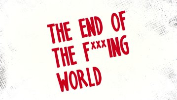To teenage drama inna niż wszystkie! Recenzja The End of the F***ing World