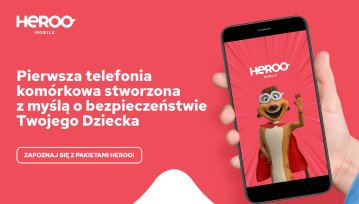 Heroo Mobile - wystartowała pierwsza telefonia komórkowa dla dzieci