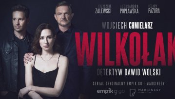 “Wilkołak” Wojciecha Chmielarza jako serial audio na Empik Go