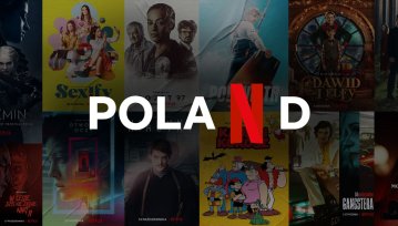 Polska będzie sercem Netflixa w Europie. Wydatki sięgnęły pół miliarda złotych!