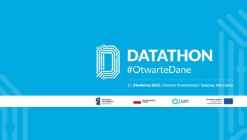 Datathon #OtwarteDane ruszyła kolejna edycja - Programujcie w dobrej sprawie!