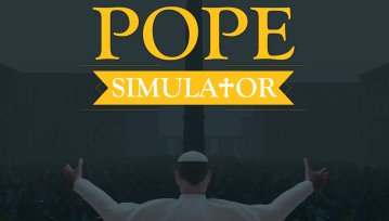 Życie papieża okiem polskiego polityka. Czy Pope Simulator zdobędzie serca graczy?