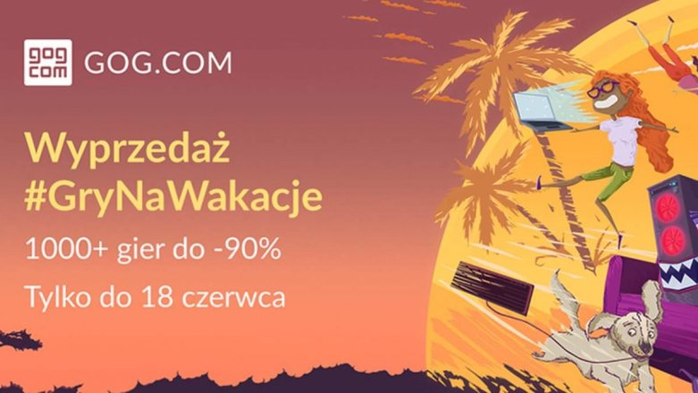 zeroPLN.pl i GOG mają dla was świetną promocję! #GryNaWakacje ruszyły!